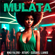 Mulata | Jotape, Niko Falero & Ezequiel Llanos