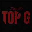 Top G | Fredo