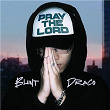 Pray The Lord | Blunt & Draco