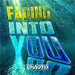 Fading Into You | Chaotic