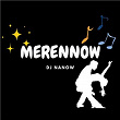 Merennow | Dj Nanow