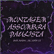 Montagem Assombra Paulista | Bae Madu & Mc Rafa 22