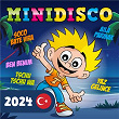 Minidisco 2024 - Türk çocuk sarkilari | Minidisco Turk