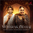 Mubarak Eid Hai | Salim-sulaiman, Afsana Khan & Salman Ali