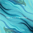 The River Awakens | Lisette Van De Pavoordt