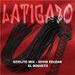 LATIGAZO | Uzielito Mix, Kevin Roldán & El Bogueto