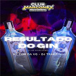 Resultado do Gin | Mc Tom Da Vg & Dj Traka