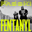 FENTANYL | Passki, Bosski, P.a.f.f.