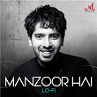 Manzoor Hai (Lofi) | Salim-sulaiman, Armaan Malik & Shraddha Pandit