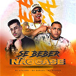 Se Beber Não Case | Dj Cyclone, Mc Buraga & Mc Magrão