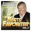 Sveriges Bästa Dansband - Berts Favoriter Vol. 5 | Matz Bladhs