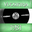 Vuosikirja 1981 - 50 hittiä | Paula Koivuniemi
