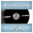 Vuosikirja 1961 - 50 hittiä | Laila Kinnunen