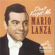 Don't Forget Me | Mario Lanza