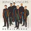Renaissance | The King's Singers