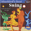 Swing: Bandstand Kings (Bluebird's Best Series) | The All Star Big Band