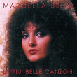 Le più belle canzoni | Marcella Bella