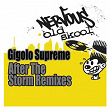 After The Storm (Remixes) | Gigolo Supreme