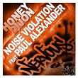 Noise Violation feat Paul Alexander | Honey Dijon