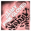 Pink Gloves EP | Jaimy