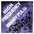 Binary Pulse | High Frequency