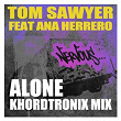 Alone | Tom Sawyer Feat Ana Herrero