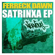 SaTrinxa EP | Ferreck Dawn