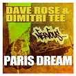 Paris Dream | Dave Rose & Dimitri Tee