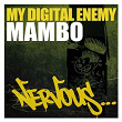 Mambo | My Digital Enemy