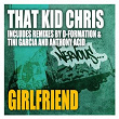 Girlfriend | That Kid Chris