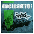 Nervous House Beats Vol - 2 | Box Of Yummies
