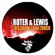 70's Show / Bad Touch | Roter & Lewis