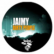 Dirty People | Jaimy