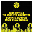 Bourgie', Bourgie' | John Davis & The Monster Orchestra