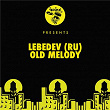 Old Melody | Lebedev