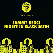 Nights In Black Satin | Sammy Deuce