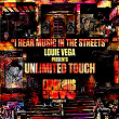 I Hear Music In The Streets (Expansions In The NYC Preview 3) | Louie Vega & Unlimited Touch