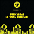 Express Yourself | Funkybeat