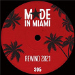 Made In Miami Rewind 2021 | Oscar G