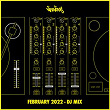 Nervous February 2022 (DJ Mix) | Sammy Deuce & Treasure Fingers