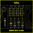 Nervous March 2022 (DJ Mix) | George Acosta