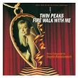 Twin Peaks: Fire Walk With Me - Soundtrack | Angelo Badalamenti