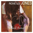 Naked Songs Live And Acoustic | Rickie Lee Jones