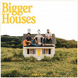 Bigger Houses | Dan + Shay