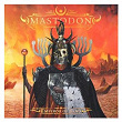 Emperor of Sand | Mastodon