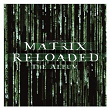 The Matrix Reloaded: The Album | Linkin Park