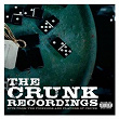 The Crunk Recordings: Hits From The Pioneers And Players Of Crunk | Trillville