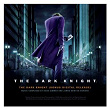 The Dark Knight (Original Motion Picture Soundtrack) | Hans Zimmer & James Newton Howard
