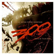 300 Original Motion Picture Soundtrack | Tyler Bates