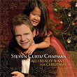 All I Really Want | Steven Curtis Chapman